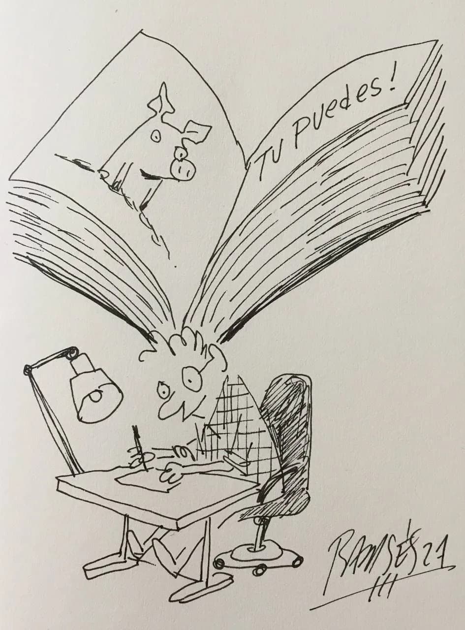 A pen drawing of a cartoonist at a desk, with an open book rising from his head and the words Tu puedes.